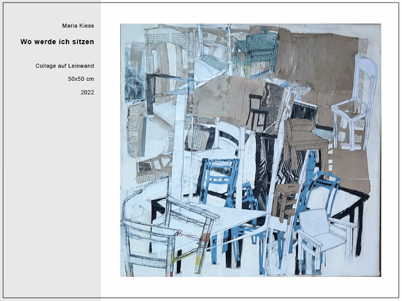 MAria Kiess, Collage, "Wo werde ich sitzen"